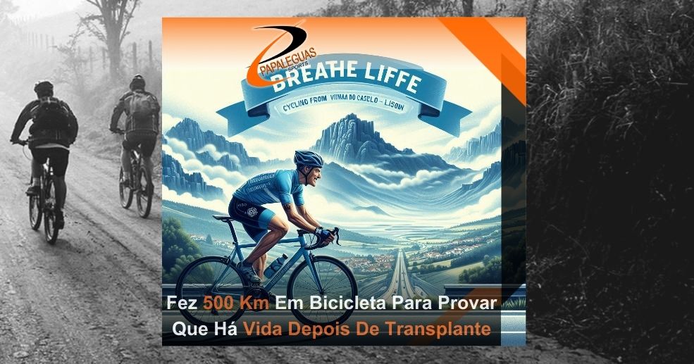 Fez 500 Km Em Bicicleta Para Provar Que Há Vida Depois De Transplante