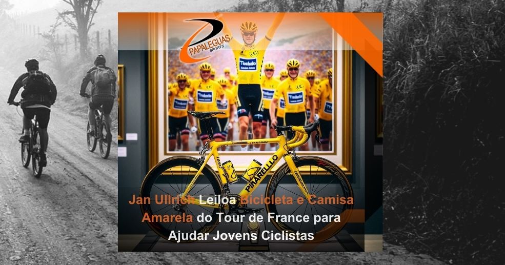 Jan Ullrich Leiloa Bicicleta e Camisa Amarela do Tour de France para Ajudar Jovens Ciclistas