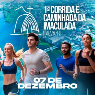 1ª CORRIDA E CAMINHADA DA IMACULADA / Italva/RJ