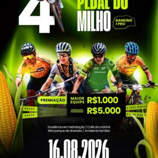 4º PEDAL DO MILHO - 16.08.2026